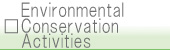 Environmental Conservation Activities