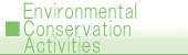 Environmental Conservation Activities
